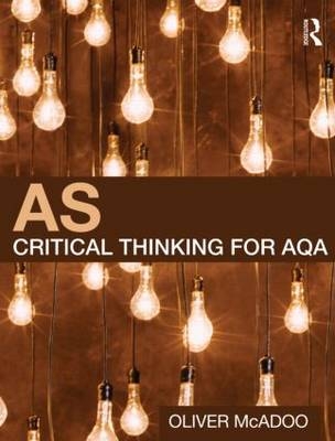 AS Critical Thinking for AQA -  Oliver McAdoo