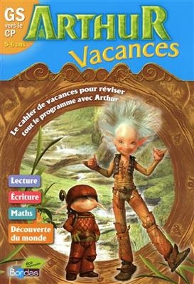 Arthur vacances GS vers le CP, 5-6 ans - Michèle Pointeau-Bahon