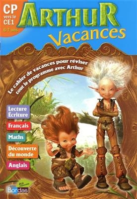 Arthur vacances CP vers le CE1, 6-7 ans - Michèle Pointeau-Bahon