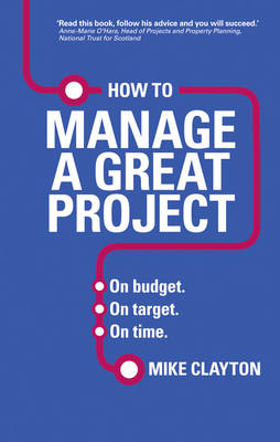 How to Manage a Great Project -  Mike Clayton