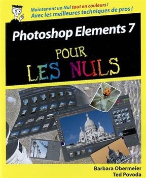 Photoshop Elements 7 pour les nuls - Barbara Obermeier, Ted Povoda