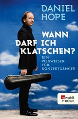 Wann darf ich klatschen? -  Daniel Hope