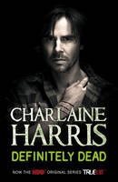 Definitely Dead -  Charlaine Harris