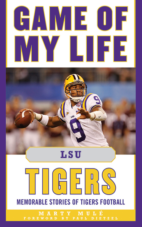 Game of My Life LSU Tigers -  Marty Mule