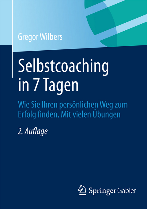 Selbstcoaching in 7 Tagen - Gregor Wilbers