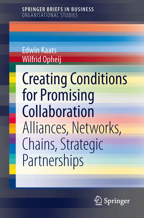 Creating Conditions for Promising Collaboration - Edwin Kaats, Wilfrid Opheij