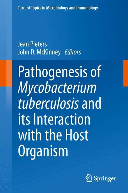 Pathogenesis of Mycobacterium tuberculosis and its Interaction with the Host Organism - 