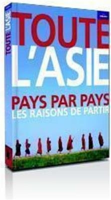 Toute l'Asie : pays par pays, les raisons de partir