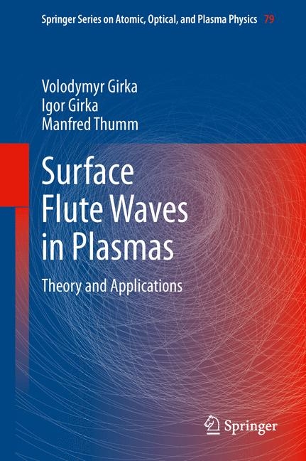 Surface Flute Waves in Plasmas - Volodymyr Girka, Igor Girka, Manfred Thumm