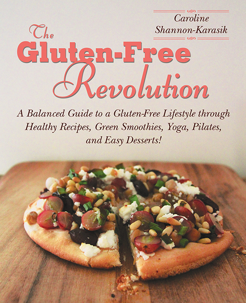 Gluten-Free Revolution -  Caroline Shannon-Karasik