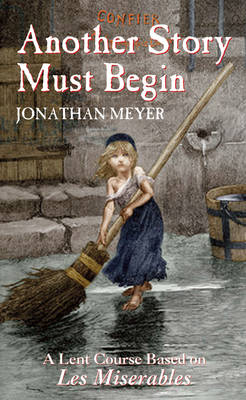 Another Story Must Begin -  Jonathan Meyer