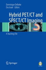 Hybrid PET/CT and SPECT/CT Imaging - 