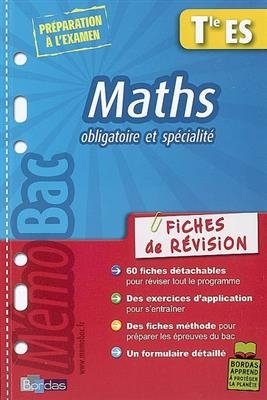 Maths, terminale ES, obligatoire et spécialité - Gabriel Boissière