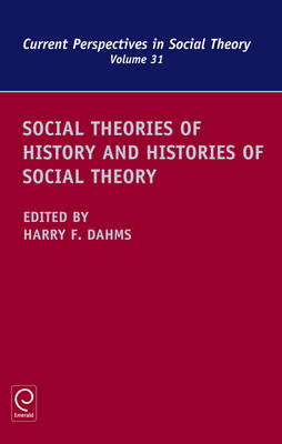 Social Theories of History and Histories of Social Theory - 