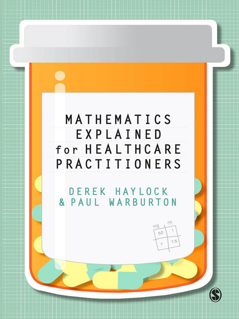 Mathematics Explained for Healthcare Practitioners - Derek Haylock, Paul Warburton