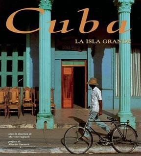 Cuba : la isla grande - Martino Fagiuoli, Alfredo Guevara