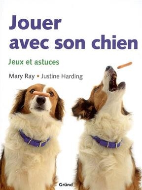 Jouer avec son chien : jeux et astuces -  Ray Mary