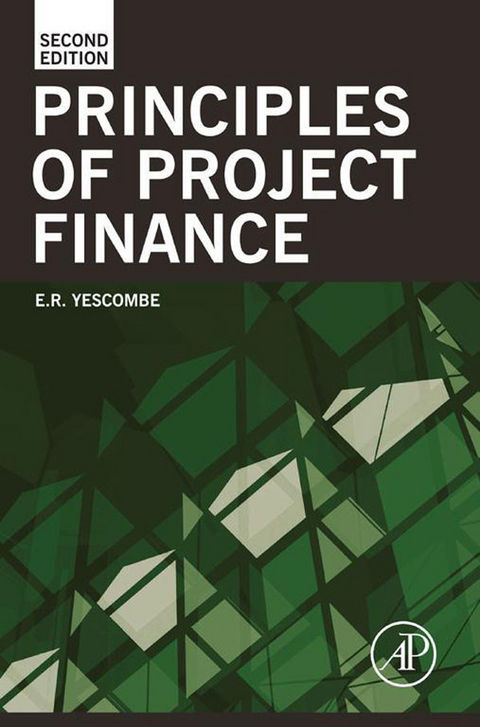 Principles of Project Finance -  E. R. Yescombe