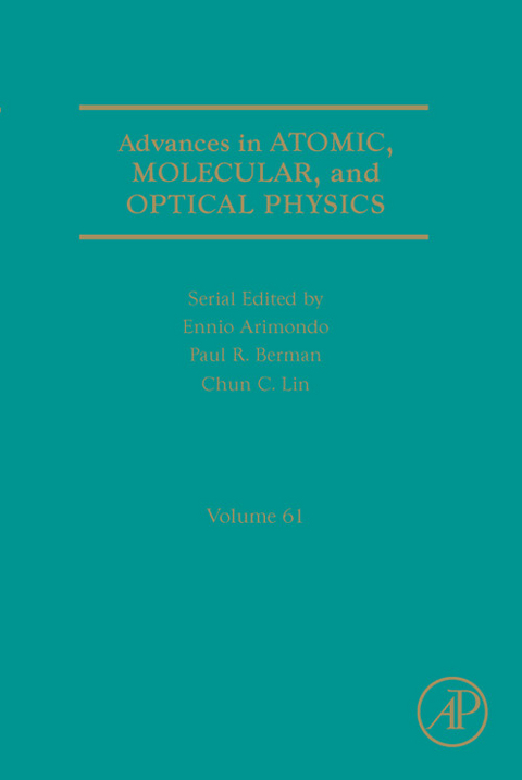 Advances in Atomic, Molecular, and Optical Physics - 