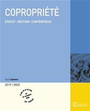 Copropriété 2019-2020 : statut, gestion, contentieux -  Sabatie Cyril