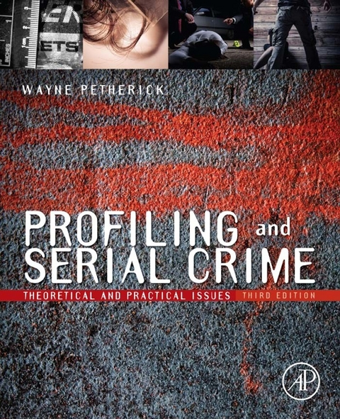 Profiling and Serial Crime -  Wayne Petherick