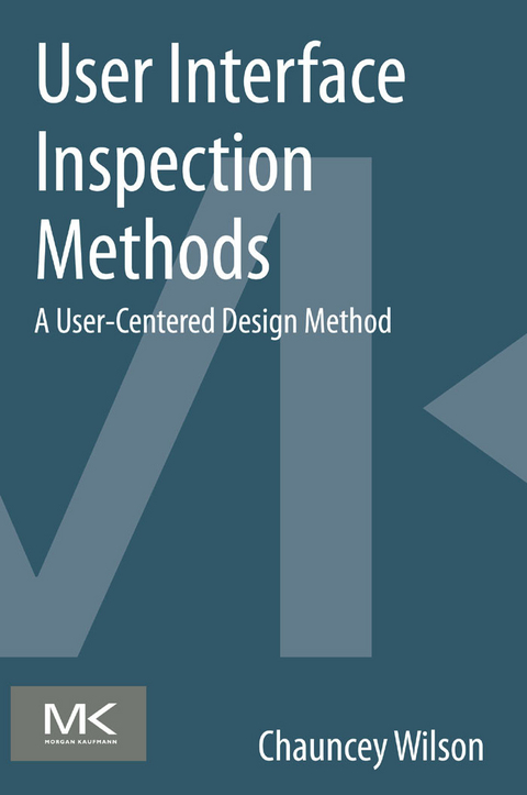 User Interface Inspection Methods -  Chauncey Wilson