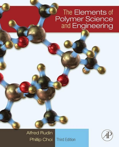 Elements of Polymer Science and Engineering -  Phillip Choi,  Alfred Rudin