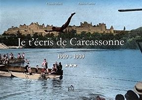 JE T ECRIS DE CARCASSONNE T3 1919 1939 -  MARTI C CARTIER P