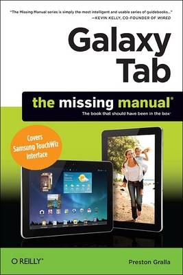 Galaxy Tab: The Missing Manual -  Preston Gralla