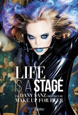 Life is as stage - Dany Sanz, Ellen von Unwerth