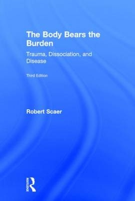 Body Bears the Burden -  Robert Scaer