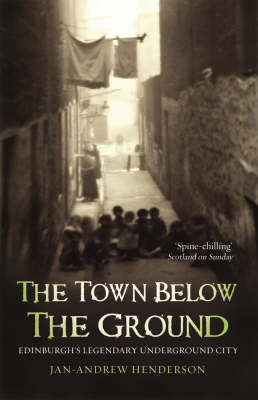 Town Below the Ground -  Jan-Andrew Henderson