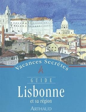 Lisbonne et sa région - Claire Baudoin