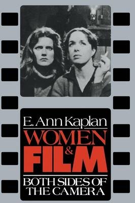 Women & Film -  E. Ann Kaplan