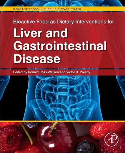 Bioactive Food as Dietary Interventions for Liver and Gastrointestinal Disease - 