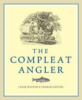 Compleat Angler -  Izaak Walton