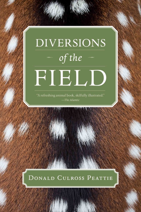 Diversions of the Field -  Donald Culross Peattie