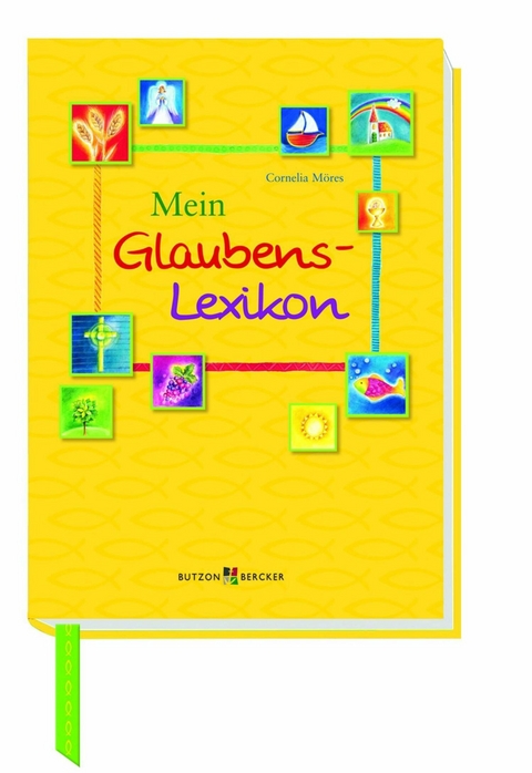 Mein Glaubens-Lexikon - Cornelia Möres