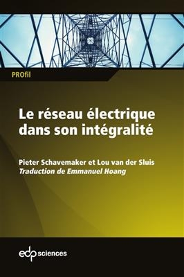 Le réseau électrique dans son intégralité - Peter Schavemaker, Lou Van Der Sluis