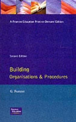 Building Organisation and Procedures -  George Forster