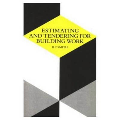 Estimating and Tendering for Building Work -  Ronald Carl Smith