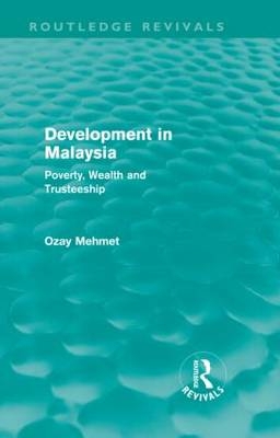 Development in Malaysia (Routledge Revivals) -  Ozay Mehmet