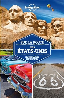 Sur la route des Etats-Unis : les meilleurs itinéraires