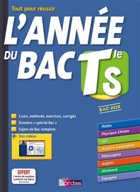 L'année du bac terminale S : tout pour réussir : bac 2016