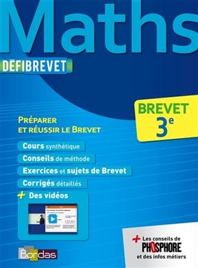 Maths, 3e : brevet : préparer et réussir le brevet