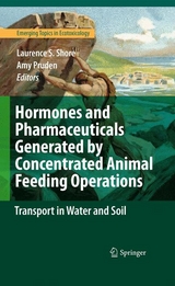 Hormones and Pharmaceuticals Generated by Concentrated Animal Feeding Operations - 