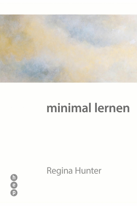 minimal lernen (E-Book) - Dr. Regina Hunter