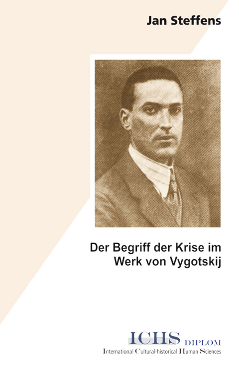 Der Begriff der Krise im Werk von Vygotskij - Jan Steffens