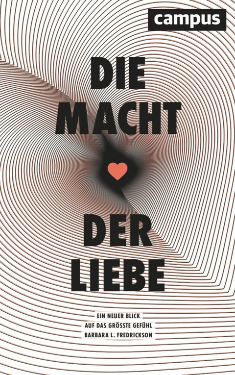 Die Macht der Liebe -  Barbara L. Fredrickson