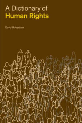 A Dictionary of Human Rights -  David Robertson